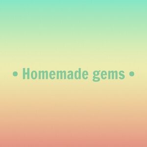 Homemade Gems